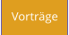 Vorträge